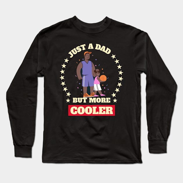 Just a cool dad Long Sleeve T-Shirt by ketankh